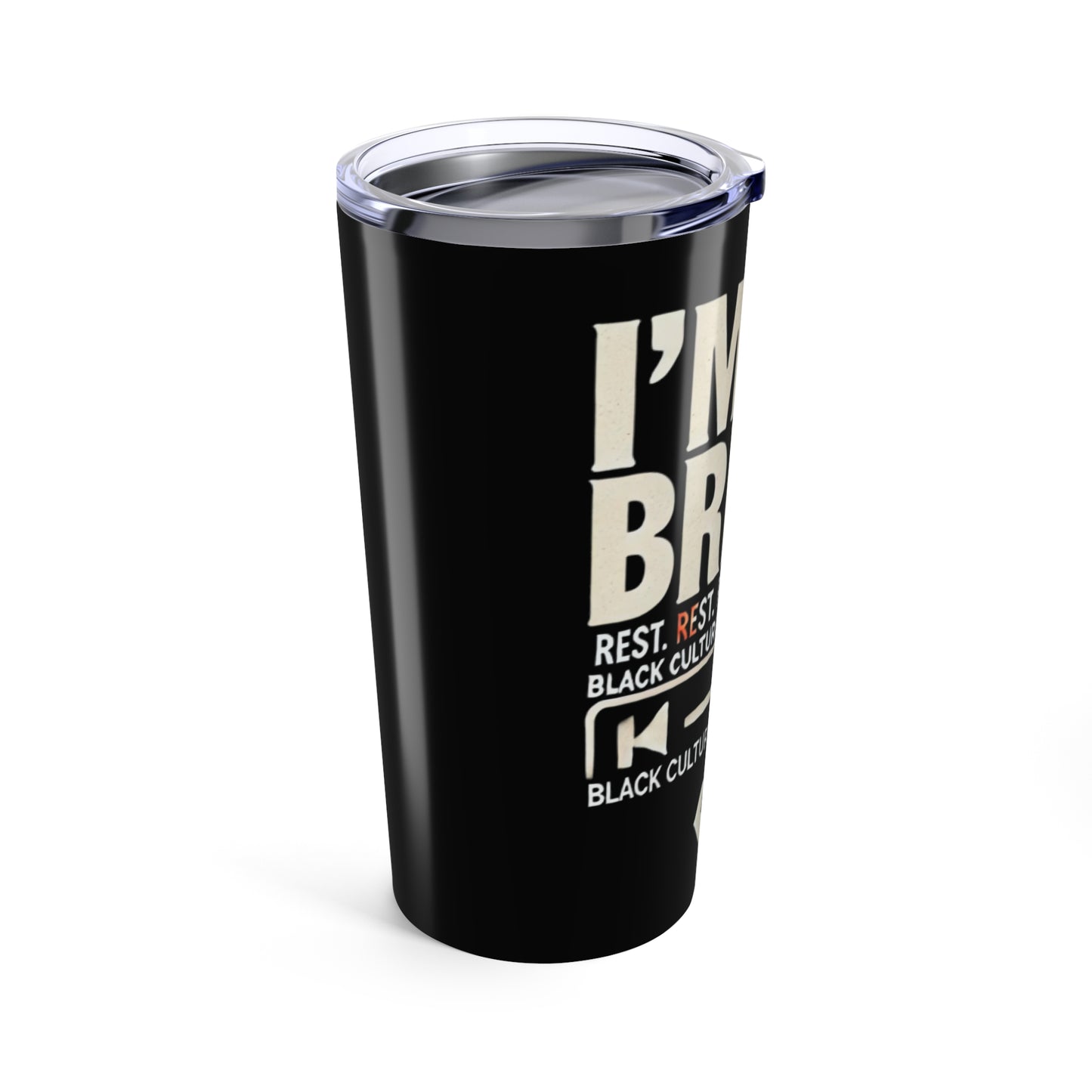 I'm On Break 20oz Tumbler - Motivational Drinkware for Rest & Recharge