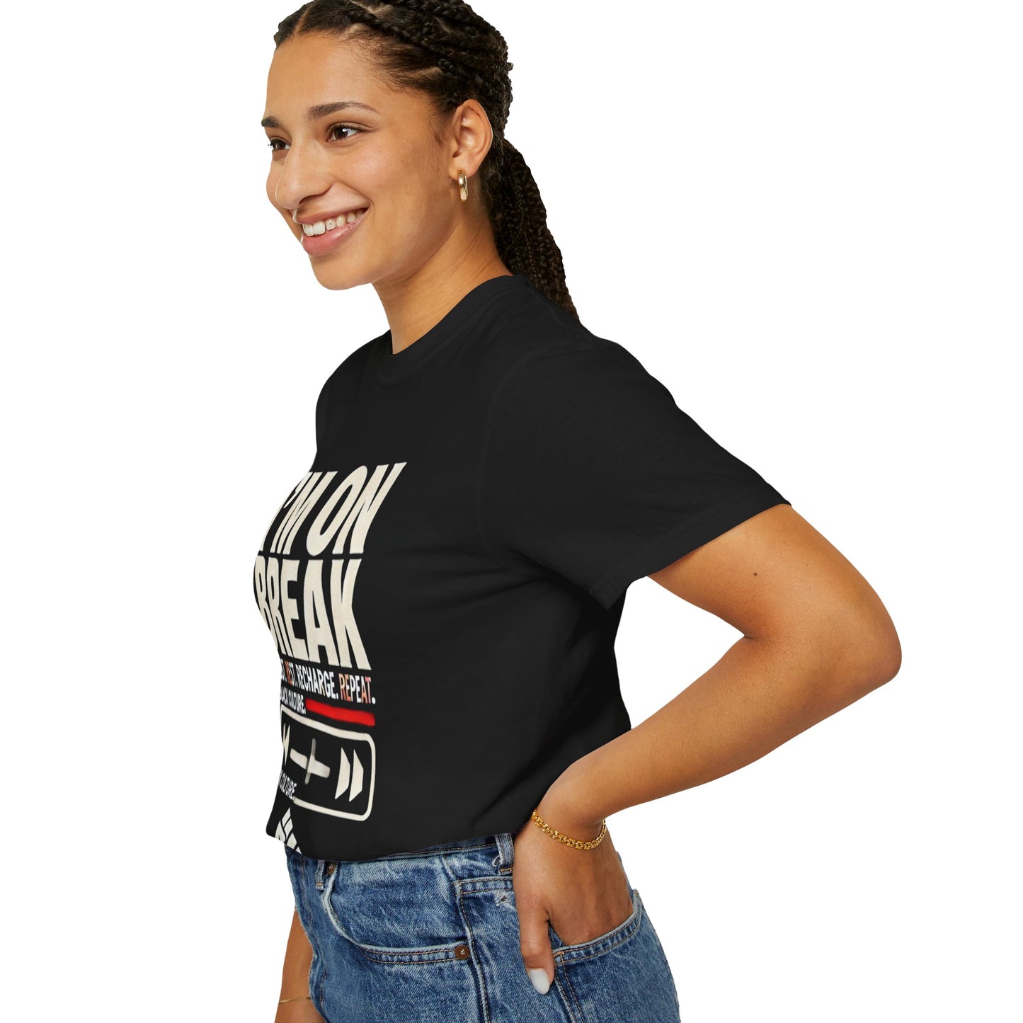 Unisex Garment-Dyed T-Shirt - "I'm On Break" - Celebrate Black Culture, Rest & Recharge
