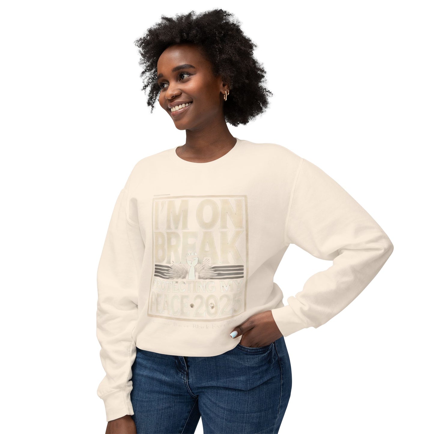 I'm On Break Unisex Lightweight Crewneck Sweatshirt - Protecting My Peace 2025