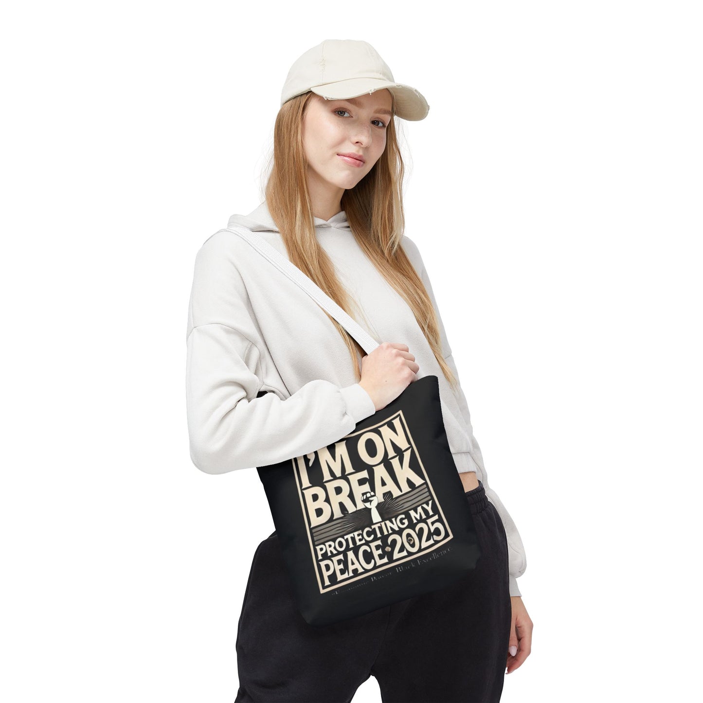 I'm On Break Tote Bag - Protecting My Peace 2025