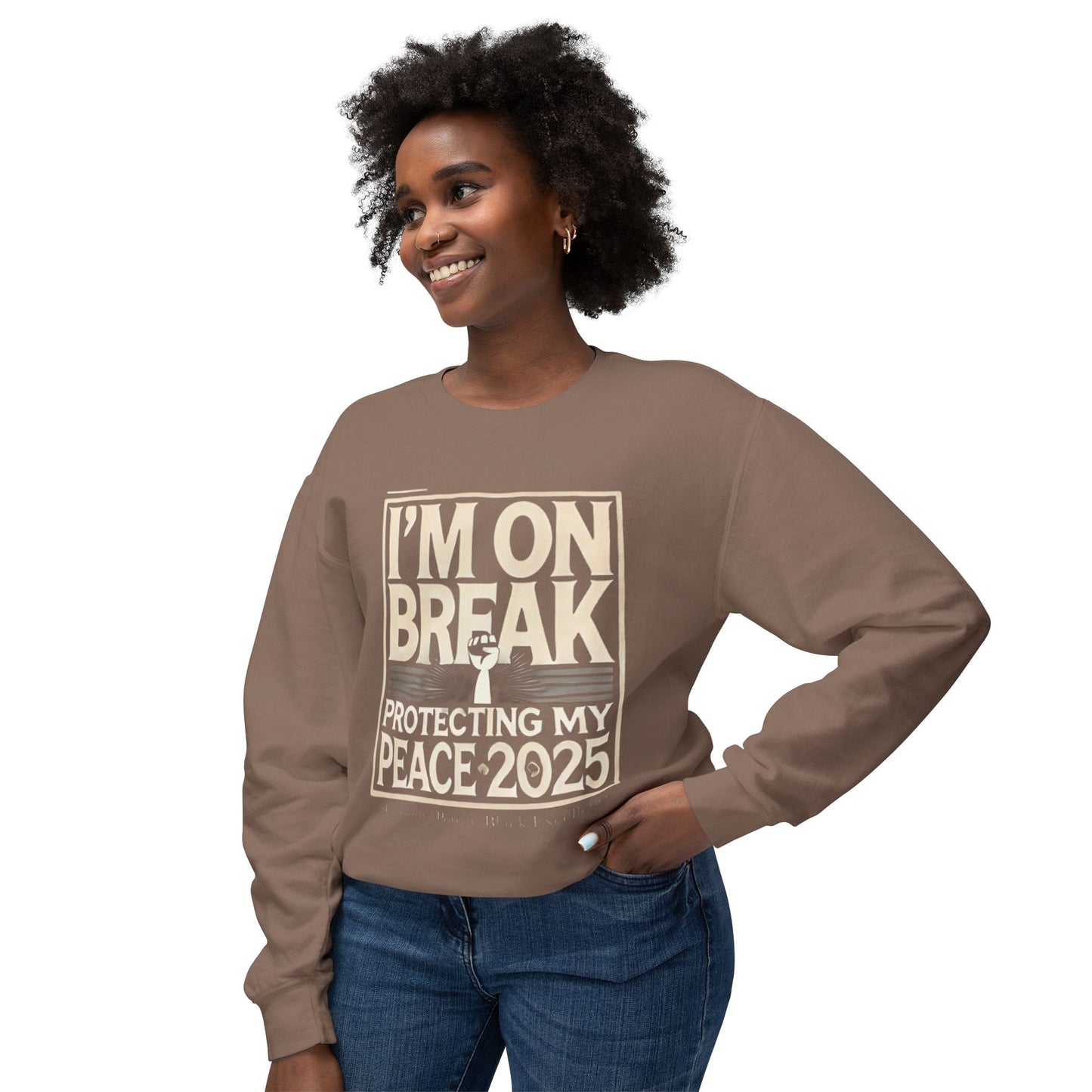 I'm On Break Unisex Lightweight Crewneck Sweatshirt - Protecting My Peace 2025