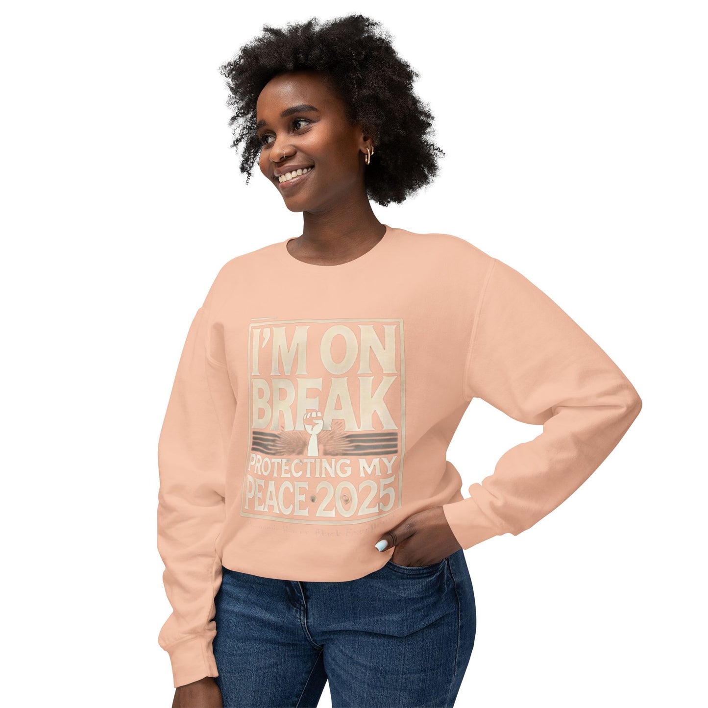 I'm On Break Unisex Lightweight Crewneck Sweatshirt - Protecting My Peace 2025