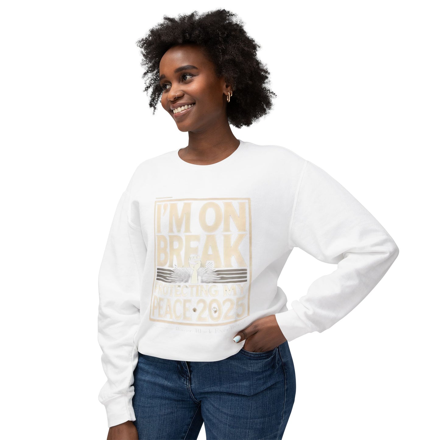 I'm On Break Unisex Lightweight Crewneck Sweatshirt - Protecting My Peace 2025